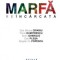Marfa Reincarcata - D Cipariu, F Dumitrescu, S Ghergut, D. Plesa, B. O. Popescu