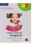 Limba moderna Engleza. Ghidul profesorului. Clasa a III-a