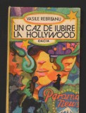 C8390 UN CAZ DE IUBIRE LA HOLLYWOOD DE VASILE REBREANU