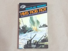 DOUGLAS REEMAN - HMS ROB ROY foto