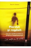 Pierdut si regasit - Ross W. Greene