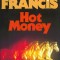 Dick Francis - Hot Money