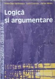 LOGICA SI ARGUMENTARE. MANUAL PENTRU CLASA A IX-A-DOINA-OLGA STEFANESCU, SORIN COSTREIE, ADRIAN MIROIU-338036