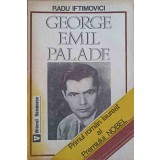 GEORGE EMIL PALADE PRIMUL ROMAN LAUREAT AL PREMIULUI NOBEL-RADU IFTIMOVICI-224551