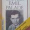 GEORGE EMIL PALADE PRIMUL ROMAN LAUREAT AL PREMIULUI NOBEL-RADU IFTIMOVICI-224551