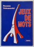 JEUX DE MOTS par ROXANA VELEANOVICI , ANII &#039;90