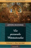 La picioarele Mantuitorului. Vol.1: Ziua lucrului - Anton Hounder