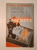 Paul Ștefănescu - Istoria secretă a serviciilor secrete (1992)