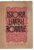 Istoria limbii romane - Acad. Al. Rosetti vol. 1, Ed. Stiintifica, 1964