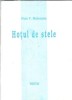Hotul de stele - Puiu V. Moiceanu, Editura Thetis, 1999, 72 pagini, roman, literatura romana