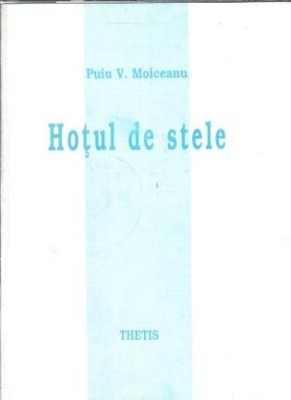 Hotul de stele - Puiu V. Moiceanu foto