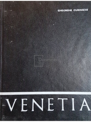 Gheorghe Curinschi - Venetia (editia 1972) foto