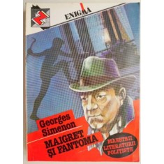 Maigret si fantoma &ndash; Georges Simenon
