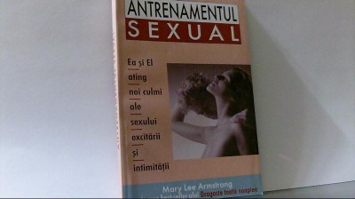 Mary Lee Armstrong - ANTRENAMENTUL SEXUAL ( 2001 ) foto