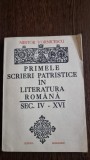 Nestor Vornicescu - Primele scrieri patristice in literatura noastra secolul IV-XVI