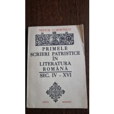Nestor Vornicescu - Primele scrieri patristice in literatura noastra secolul IV-XVI