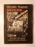 Gheorghe Dragomir - Socialism, subiectivism: &icirc;nsemnări sub regimul ceaușist ale unui &quot;fermier&quot;