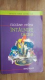 Intalnire tarzie - Nicolae Velea