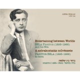 A sz&oacute;rakoztat&aacute;s műv&eacute;szete - P&aacute;sztor B&eacute;la (1895-1966) &eacute;s kora - Szalai Anna