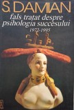 S. Damian - Fals tratat despre psihologia succesului 1972-1995 (Editia: 1995)