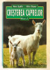 Cresterea Caprelor, Zootehnie, Hans Spath,Otto Thume,Carte tehnica animale,lapte