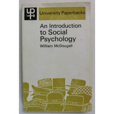 AN INTRODUCTION TO SOCIAL PSYCHOLOGY by WILLIAM McDOUGALL , 1967