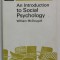 AN INTRODUCTION TO SOCIAL PSYCHOLOGY by WILLIAM McDOUGALL , 1967