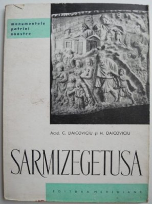 Sarmizegetusa &amp;ndash; C. Daicoviciu, H. Daicoviciu foto