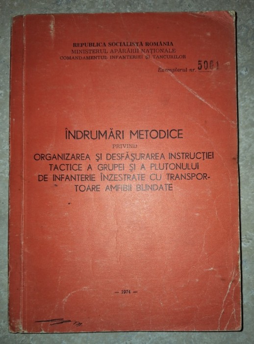 &Icirc;ndrumări metodice privind organizarea si desfășurarea instrucției tactice a grupei si a plutonului de infanterie &icirc;nzestrate cu transportoare amfibii