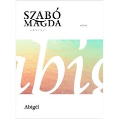 Abig&eacute;l - Szab&oacute; Magda