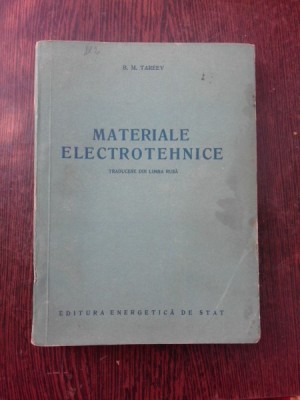 Materiale electrotehnice - B.M. Tareev foto