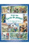 Prima mea carte de povesti: Peter Pan si Wendy, Nils Holgersson, Micul lord - James Matthew Barrie, Frances Hodgson Burnett, Selma Lagerlof