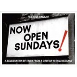 Now Open Sundays A Celebration Of Faith From A Church With A Message