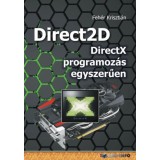 Direct2D - DirectX programoz&aacute;s egyszerűen - Feh&eacute;r Kriszti&aacute;n