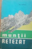 Muntii Retezat (monografie) Nae Popescu, 1973