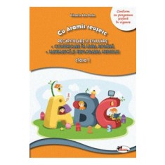 Recapitulare si evaluare. CLR + MEM - Clasa I, Mihaela-Ada Radu