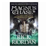 Magnus Chase and the Gods of Asgard, book 2: The Hammer of Thor