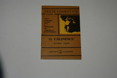 Texte comentate - G. Calinescu - Scrinul negru foto