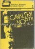 Cavalerii Noptii - Roman Politist, Ed. Societatea Autorilor, 1990, 175 pagini, Coperta Brosata