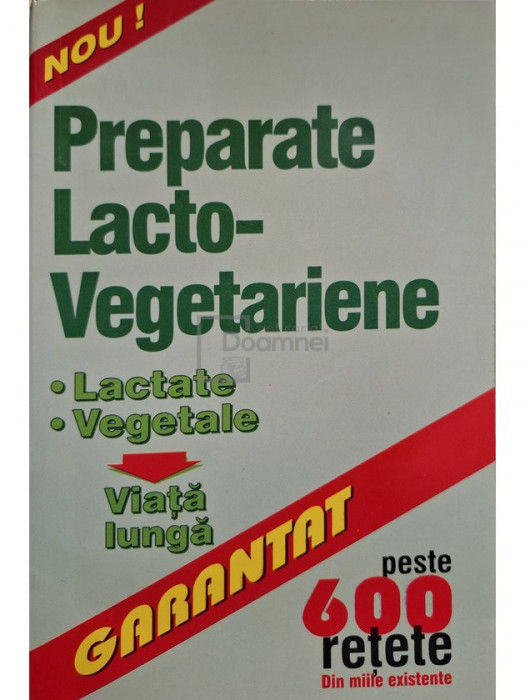 Adrian Alexandru (ed.) - Preparate lacto-vegetariene (editia 2001)