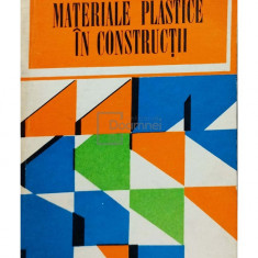 R. Cioroiu - Materiale plastice in constructii (editia 1975)