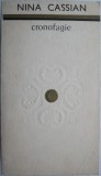 Cronofagie (1944-1969) &ndash; Nina Cassian, Beletristica, Coperta Uzata, Carte Anticariat
