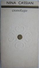 Cronofagie (1944-1969) &ndash; Nina Cassian (coperta putin uzata)