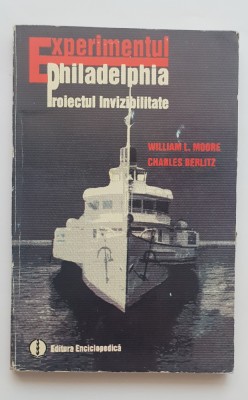 Experimentul PHILADELPHIA. Proiectul invizibilitate - William l. Moore, Berlitz foto
