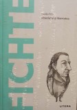 Guido Frilli - Fichte - Absolutul si libertatea