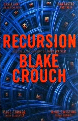 Blake Crouch - Recursion foto