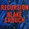 Blake Crouch - Recursion