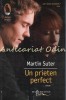 Un Prieten Perfect - Martin Suter - Roman, Editura Humanitas, 2013, 277 pagini
