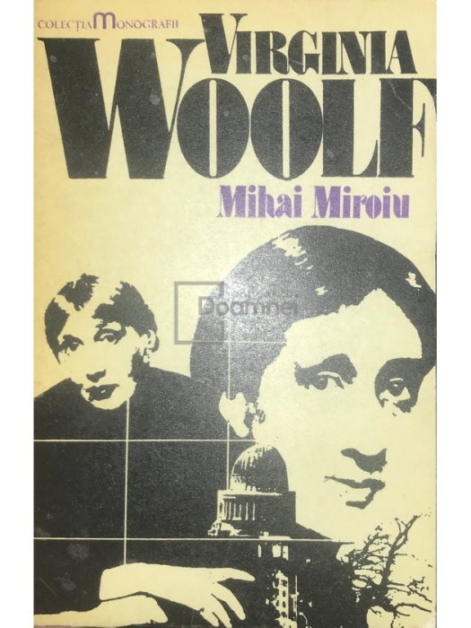 Mihai Miroiu - Virginia Woolf (Editia: 1977)