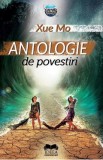 Antologie de povestiri - Xue Mo